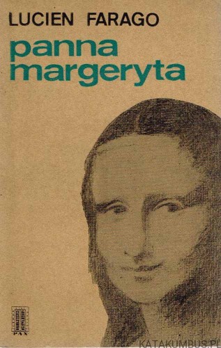 Panna Margeryta. LUCIEN FARAGO