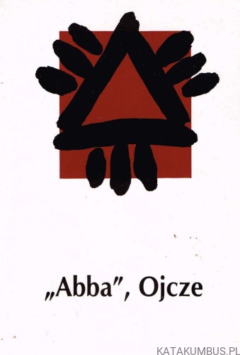 Abba, Ojcze. W stronę Wielkiego Jubileuszu Roku 2000.  Red. Ks. IGNACY DEC