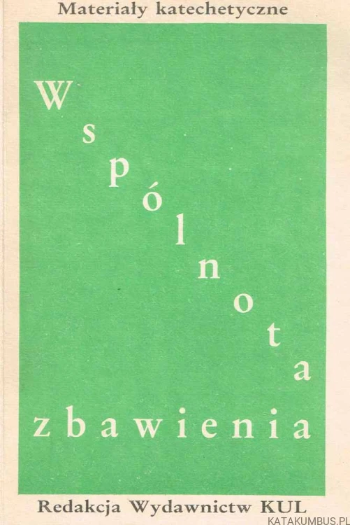 Wspólnota zbawienia. Red. Ks. prof. dr MIECZYSŁAW MAJEWSKI