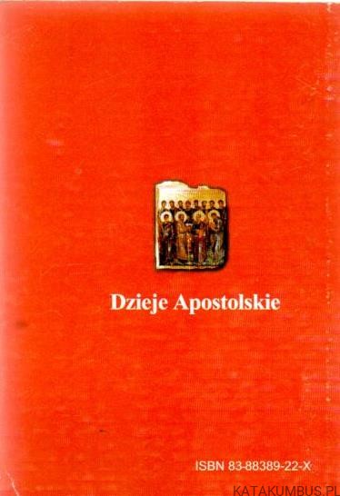 Dzieje Apostolskie. Opr. bp KAZIMIERZ ROMANIUK