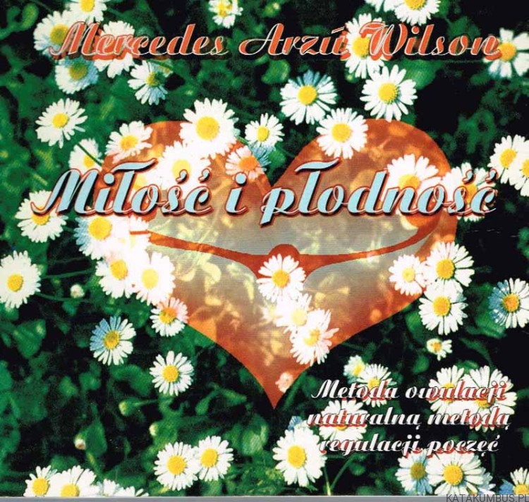 Miłość i płodność. MERCEDES ARZU WILSON