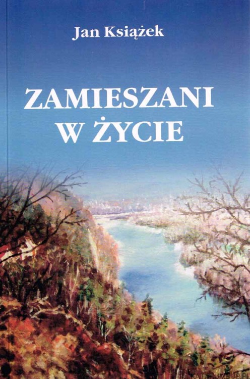 Zamieszani w życie. JAN KSIĄŻEK