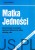 Matka Jedności. KRZYSZTOF MOSKAL