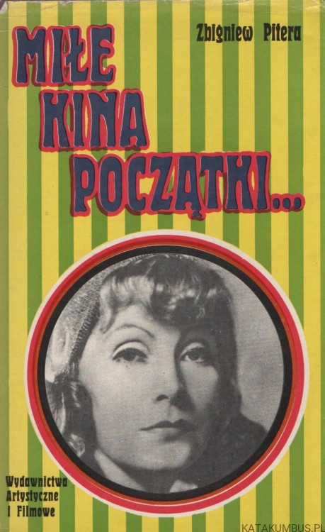 Miłe Kina Początki. ZBIGNIEW PITERA