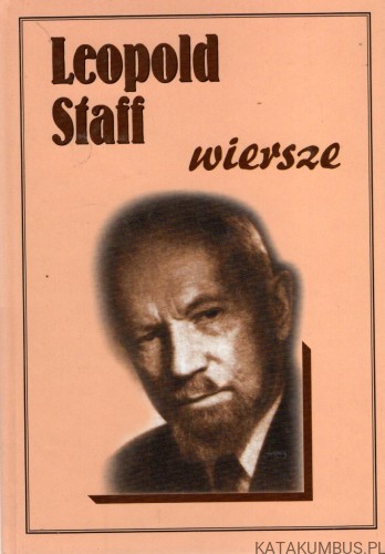 Wiersze. LEOPOLD STAFF
