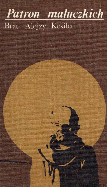 Patron maluczkich. Brat Alojzy Kosiba
