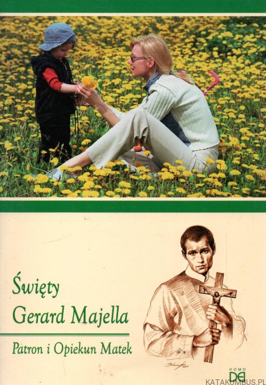 Święty Gerard Majella. Red. MAREK KLUK CSsR