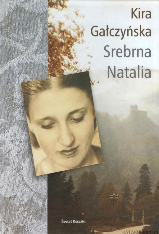 Srebrna Natalia. KIRA GAŁCZYŃSKA
