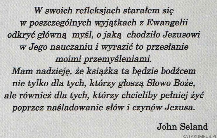 Refleksje nad codzienną Ewangelią. JOHN SELAND