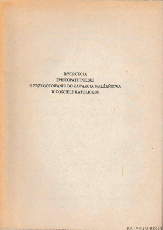 Instrukcja Episkopatu Polski o przygotowaniu do zawarcia małżeństwa w Kościele Katolickim