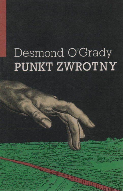 Punkt Zwrotny. DESMOND O'GRADY