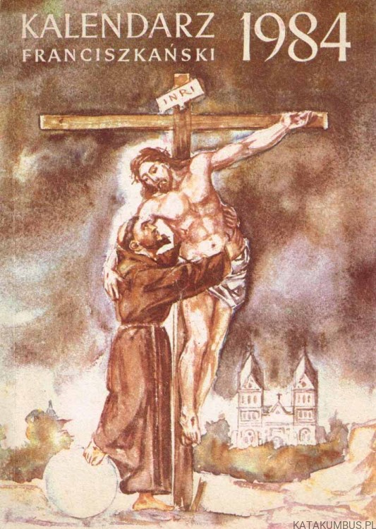 Kalendarz Franciszkański na rok 1984. PRACA ZBIOROWA