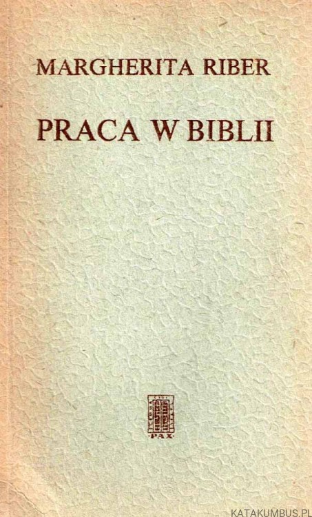 Praca w Biblii. MARGHERITA RIBER