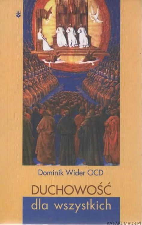 Duchowość dla wszystkich. DOMINIK WIDER OCD