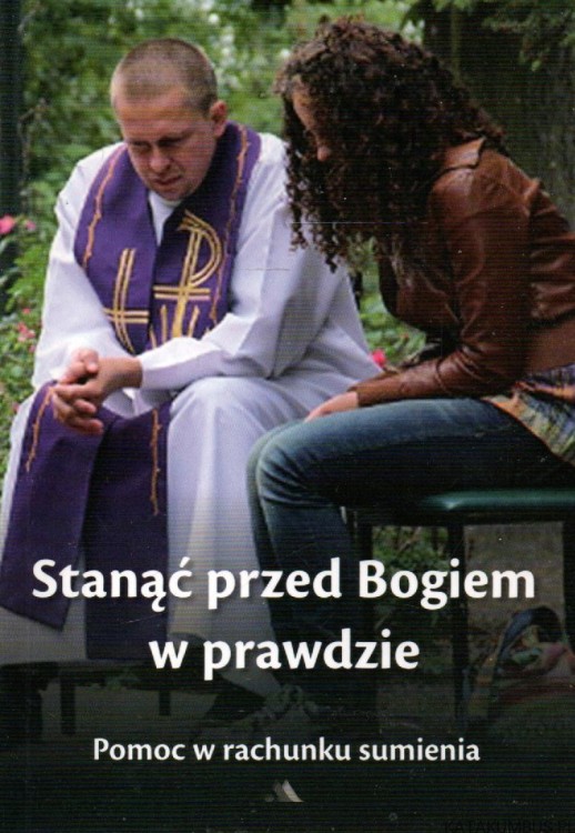 Stanąć przed Bogiem w prawdzie. PRACA ZBIOROWA