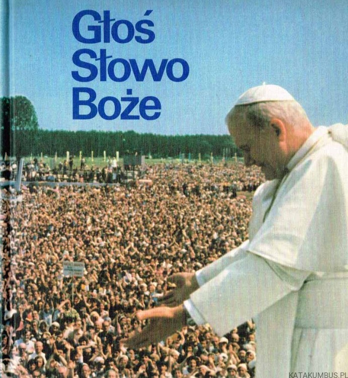 Głoś Słowo Boże. JAN PAWEŁ II