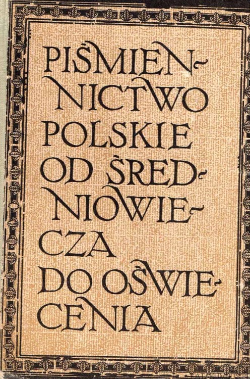 Piśmiennictwo Polskie od Średniowiecza do Oświecenia. KAZIMIERZ KRAJEWSK