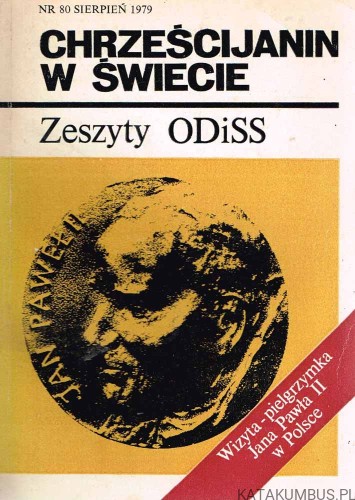 Chrześcijanin w świecie. Nr 80 Sierpień 1979. PRACA ZBIOROWA