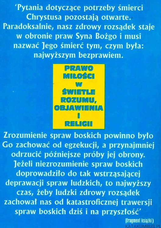 Prawo miłości w świetle rozumu, objawienia i religii. Ks. JAN OTŁOWSKI TChr