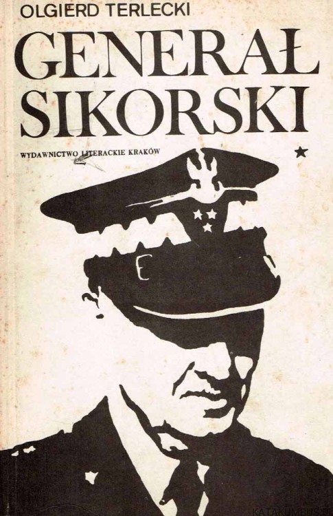Generał Sikorski. Tom 1. OLGIERD TERLECKI