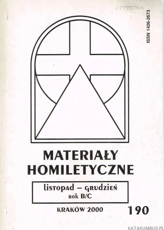 Materiały homiletyczne Listopad-Grudzień rok B/C. PRACA ZBIOROWA