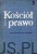 Kościół i prawo Tom 3. Ks. JÓZEF KRUKOWSKI