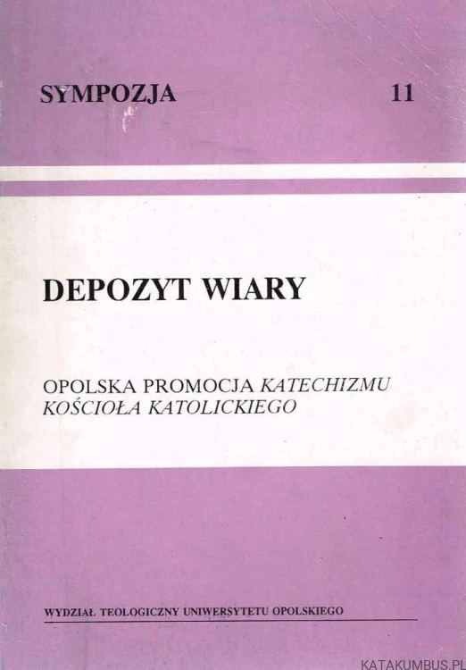 Depozyt wiary. Sympozja 11. PIOTR MORCINIEC