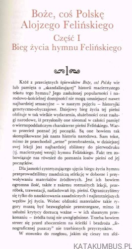 Boże, coś Polskę Alojzego Felińskiego. BOGDAN ZAKRZEWSKI