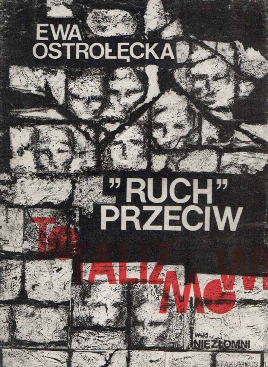 Ruch przeciw Totalizmowi. EWA OSTROŁĘCKA