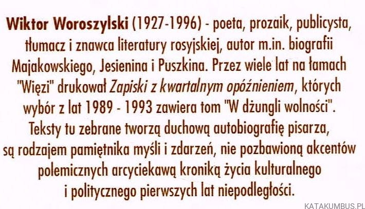 W dżungli wolności. WIKTOR WOROSZYLSKI
