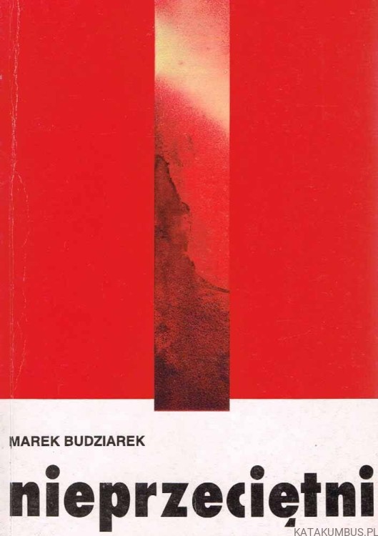 Nieprzeciętni / Marek Budziarek
