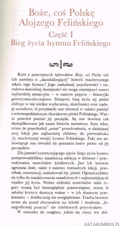 Boże, coś Polskę Alojzego Felińskiego. BOGDAN ZAKRZEWSKI