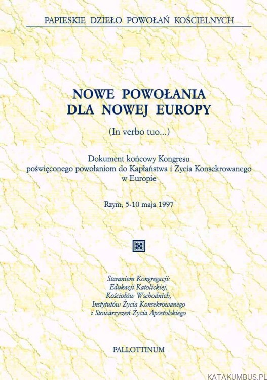 Nowe powołania dla nowej Europy