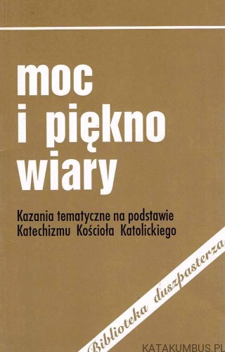 Moc i piękno wiary. Ks. STANISŁAW BUDZIK