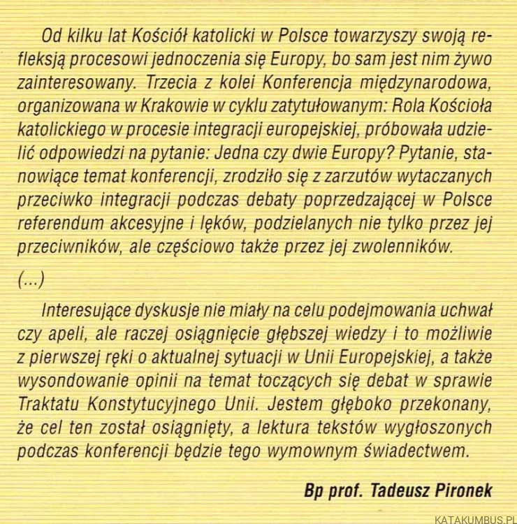 Jedna czy dwie Europy? Rola Kościoła katolickiego w procesie integracji europejskiej. RAFAŁ BUDNIK, MICHAŁ GÓRA