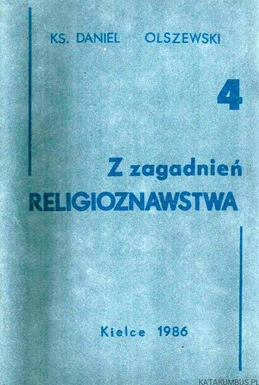Z zagadnień religioznawstwa 4 / ks. Daniel Olszewski