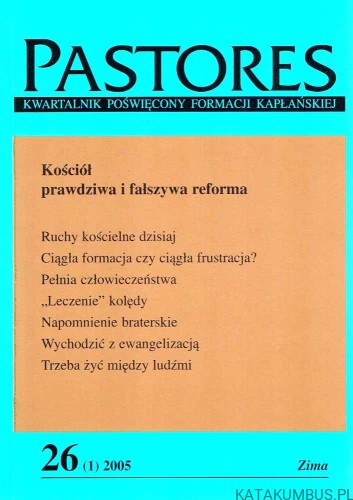 Kościół prawdziwa i fałszywa reforma / PASTORES - 26(1) 2005 Zima