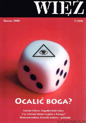 Ocalić Boga? / WIĘŹ nr 569 Marzec 2006