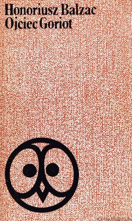Ojciec Goriot. HONORIUSZ BALZAC
