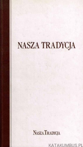 Nasza Tradycja. PRACA ZBIOROWA