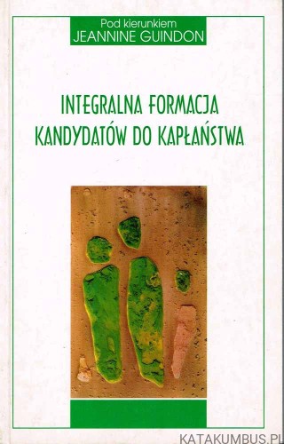 Integralna formacja kandydatów do kapłaństwa