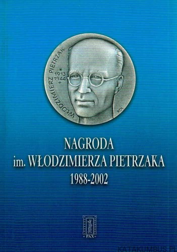 Nagroda im. Włodzimierza Pietrzaka 1988-2002. PRACA ZBIOROWA