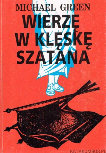 Wierzę w klęskę szatana. MICHAEL GREEN