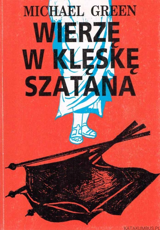 Wierzę w klęskę szatana. MICHAEL GREEN