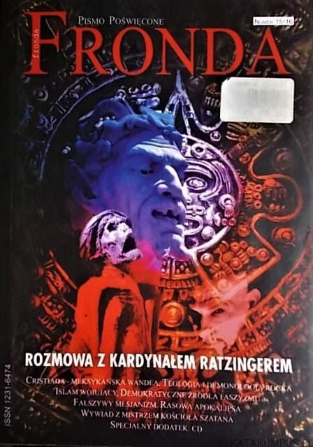 Rozmowa z Kardynałem Ratzingerem. Fronda Nr 15/16. PRACA ZBIOROWA