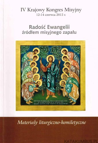 Radość Ewangelii źródłem misyjnego zapału. PRACA ZBIOROWA