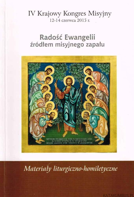 Radość Ewangelii źródłem misyjnego zapału. PRACA ZBIOROWA