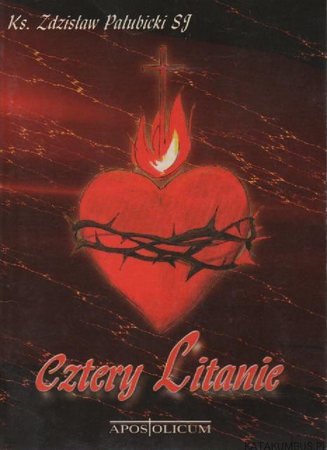 Cztery litanie. Ks. ZDZISŁAW PAŁUBICKI SJ