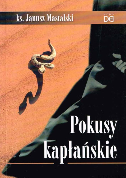 Pokusy kapłańskie. Ks. JANUSZ MASTALSKI