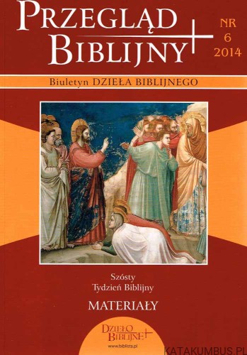 Przegląd Biblijny nr 6 2014. PRACA ZBIOROWA